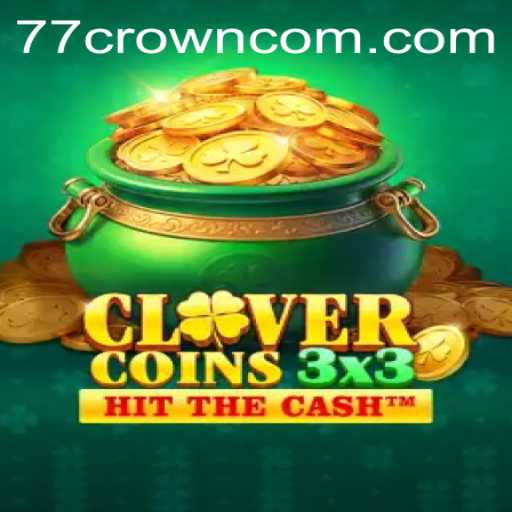 Unveiling Clovercoin3x3: The Exciting Game Revolutionizing the Gaming World
